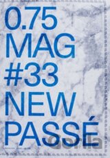 3/4 0.75 Mag # 33 New Passé