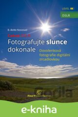 Canon DSLR: Fotografujte slunce dokonale