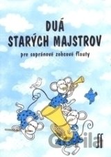 Duá starých majstrov pre sopránové zobcové flauty