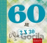 60 je 2x30