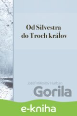 Od Silvestra do Troch kráľov