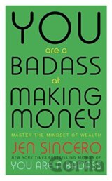 You Are a Badass at Making Money