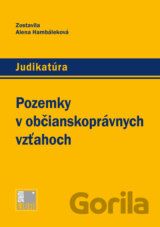 Pozemky v občianskoprávnych vzťahoch