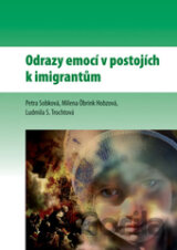 Odrazy emocí v postojích k imigrantům