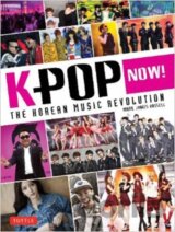 K-POP Now!: The Korean Music Revolution