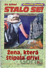 Žena, která štípala dříví