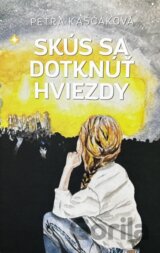 Skús sa dotknúť hviezdy