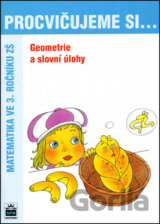 Procvičujeme si... Geometrie a slovní úlohy