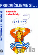Procvičujeme si... Geometrie a slovní úlohy