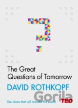 The Great Questions of Tomorrow