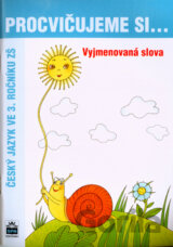 Procvičujeme si... Vyjmenovaná slova