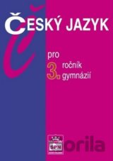 Český jazyk pro 3. ročník gymnázií