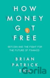 How Money Got Free