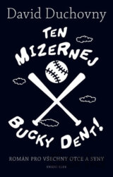 Ten mizernej Bucky Dent!