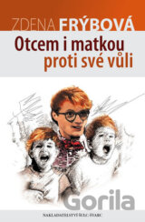 Otcem i matkou proti své vůli
