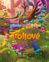 Trollové: Úžasný průvodce trollím životem