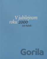 V jubilejnom roku 2000