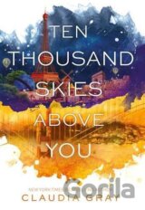 Ten Thousand Skies Above You