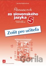 Pomocník zo slovenského jazyka 5 (zošit pre učiteľa)