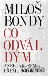 Co odvál dým aneb Jak jsem přežil holokaust