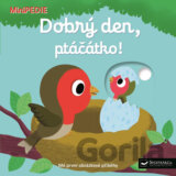 Dobrý den, ptáčátko!
