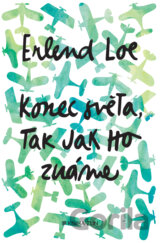 Konec světa, tak jak ho známe