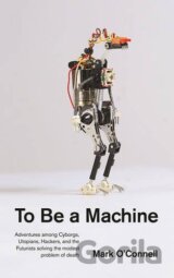 To Be a Machine