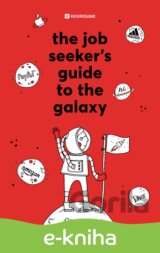 The Job Seeker's Guide to the Galaxy