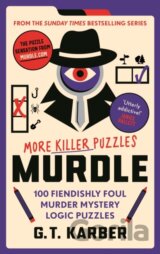 Murdle: More Killer Puzzles