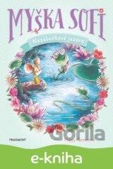 Myška Sofi 3: Nezábudkové jazero