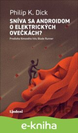 Sníva sa androidom o elektrických ovečkách?