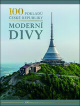 100 pokladů České republiky Moderní divy