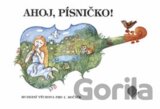 Ahoj, písničko! - Hudební výchova pro 1. ročník