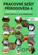 Přírodověda 4 - Porozumění v souvislostech (pracovní sešit)