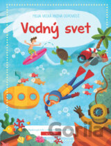 Moja veľká kniha odpovedí Vodný svet
