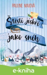 Štěstí jiskří jako sníh