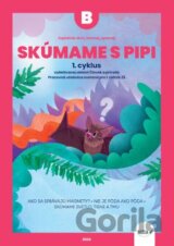 ExpEdícia - Skúmame s PIPI - pracovná učebnica B (1.cyklus)