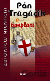 Pán Tragáčik a templári (5.)