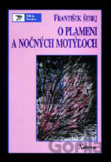 O plameni a nočných motýľoch