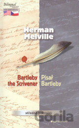 Bartleby the Scrivener / Písař Bartleby