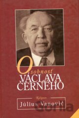 Osobnosť Václava Černého