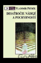 Desaťročie nádejí a pochybností
