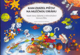 Kam zmizel Pišta? Na Mléčnou dráhu