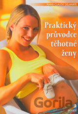 Praktický průvodce těhotné ženy