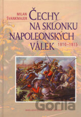 Čechy na sklonku napoleonských válek