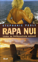 Rapa Nui - Láska na Velikonočním ostrově