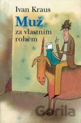 Muž za vlastním rohem