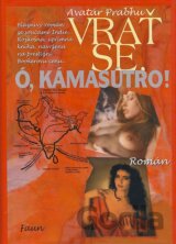 Vrať se, ó, Kámasútro!
