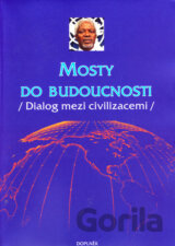 Mosty do budoucnosti