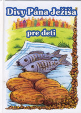 Divy Pána Ježiša pre deti